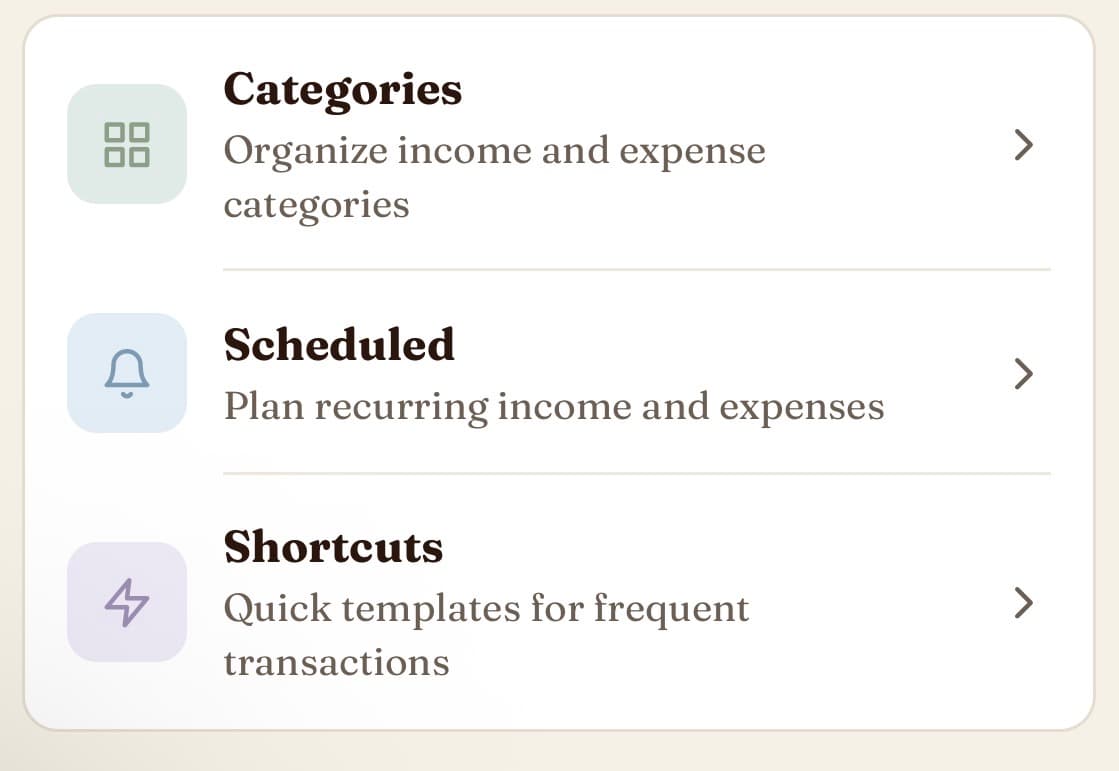 Categories, scheduled items, and transaction shortcuts